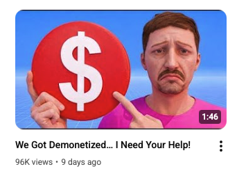Creator&rsquo;s public demonetization appeal video: &lsquo;We Got Demonetized&hellip; I Need Your Help!&rsquo; &mdash; 96K views in 9 days